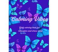 Good Vibes: girly coloring book for relaxation and stress relief