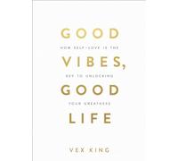 Vex King Good Vibes, Good Life (Tascabile)