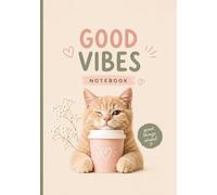 GOOD VIBES NOTEBOOK 120 Lined Pages A5: Journal for Notes, Ideas and Daily Writing