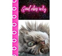 Good Vibes Only: Journal Notebook Planner Diary for her for him for them