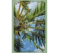 Good Vibes Tropical Lined Notebook- Lined Journal with Palm Tree Cover | Beach-Themed Aesthetic | Inspirational Writing Journal for Travel Lovers, Students & Women