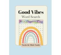 Good Vibes Word Search: for a Brighter Day