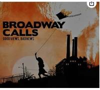 Broadway Calls - Good Views, Bad News [Australia [Import]