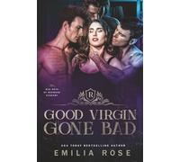 Good Virgin Gone Bad: A Why Choose Bad Boy Romance
