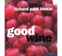 Good Wine: The New Basics