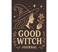 Good Witch Bad Witch Journal - Funny Lined Witchy Notebook for Women, Wicca Lovers, Halloween Fans & Magic Practitioners | 150-Page Aesthetic Witch Journal