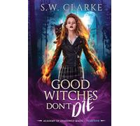 Good Witches Don't Die