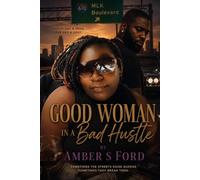 Good Woman in a Bad Hustle