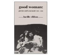 Good Woman: Poems and a Memoir, 1969-1980: 14