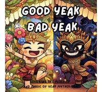 Good Yeak, Bad Yeak: Coloring the Mischief and Magic of Yeak Mythology