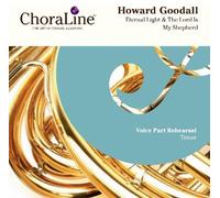 Goodall Eternal Light & The Lord Is My Shepherd (Psalm 23) TENOR Voice Part Rehearsal CD