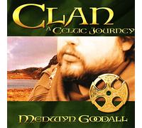 Goodall Medwyn - Clan A Celtic Journey