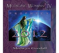 Goodall, Medwyn - Medicine Woman Iv