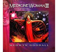 Goodall Medwyn - Vol. 3-Medicine Woman-The Rising