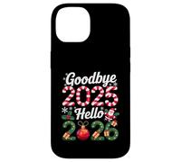Goodbye 2025 Hello 2026 Happy New Year 2025 Humor Men Women Custodia per iPhone 14