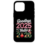 Goodbye 2025 Hello 2026 Happy New Year 2025 Humor Men Women Custodia per iPhone 16 Pro Max