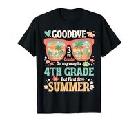 Goodbye 3rd Grade On My Way to 4th Grade But First Summer Maglietta