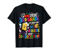Goodbye 3rd Hello Grade 4th Grade Is Here Back To School Maglietta