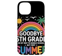 Goodbye 5th Grade On My Way To Middle School But First Custodia per iPhone 14