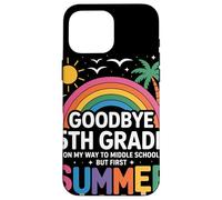 Goodbye 5th Grade On My Way To Middle School But First Custodia per iPhone 16 Pro Max