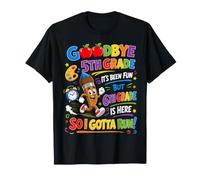 Goodbye 5th Hello Grade 6th Grade Is Here Back To School Maglietta