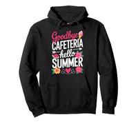 Goodbye Cafeteria Hello Summer Felpa con Cappuccio