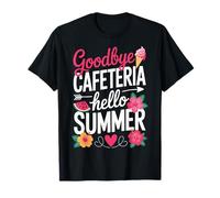 Goodbye Cafeteria Hello Summer Maglietta