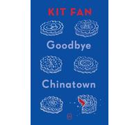 Goodbye Chinatown