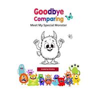 Goodbye Comparing: Build Confidence & Self-Esteem Coloring Book for Kids: Meet your Special Monster, Self-Esteem Building, Confidence Boosting & Social-Emotional Learning for Kids