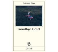 Goodbye Hotel
