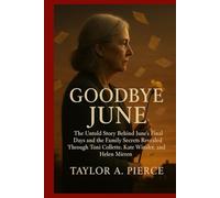 Goodbye June: The Untold Story Behind June’s Final Days and the Family Secrets Revealed Through Toni Collette, Kate Winslet, and Helen Mirren