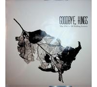 Goodbye, Kings - The Cliché Of Falling Leaves LP