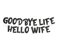 Goodbye Life Hello Wife - Striscione nero glitterato - Decorazioni per feste di addio al celibato, idee, forniture, regali, scherzi e bomboniere