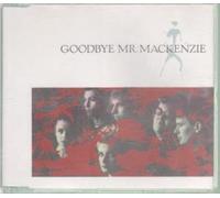 Goodbye Mr. Mackenzie - Goodbye Mr. Mackenzie (4 tracks, 1988)