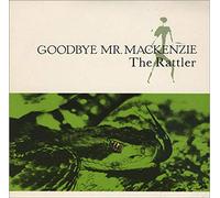 Goodbye Mr MacKenzie - The Rattler / Here Comes Deacon Brodie [Vinyl Single]