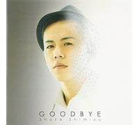 GOODBYE - SHIMIZU, SHOTA
