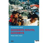 Goodbye South, Goodbye