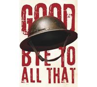 Goodbye to all that - Cover art illustrated by Robert Jordan G: (Hermes Publica Classics)