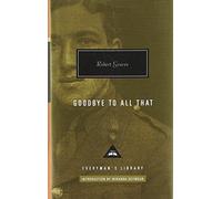 Goodbye to all that: Robert Graves