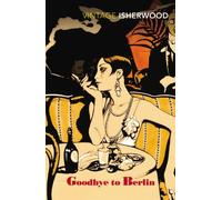 Goodbye To Berlin by Christopher Isherwood (1989-11-02)