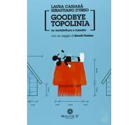 Goodbye Topolinia. Su architettura e fumetto