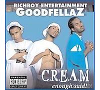 Goodfellaz - Cream Enough Said