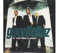 Goodfellaz - If You Walk Away