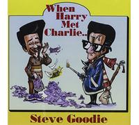 Goodie, Steve - When Harry Met Charlie