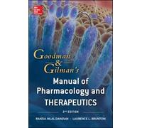 Goodman and Gilman Manual of Pharmacology and Therapeutics, Second Edition (Int'l Ed)