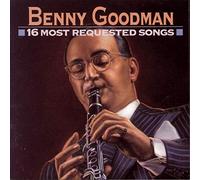 Goodman, Benny - 16 Most Requested Songs