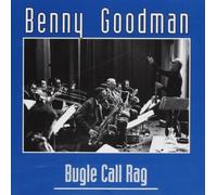 GOODMAN, BENNY - BUGLE CALL RAG