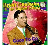 Goodman, Benny - Good to Go