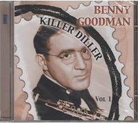 Goodman, Benny - Vol.1-Killer Diller
