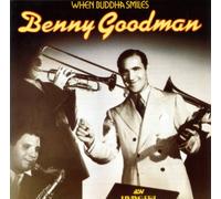 Goodman, Benny - When Buddha Smiles